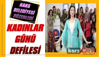 Kars Belediyesi'nden 'Kadınlar Günü' Defilesi