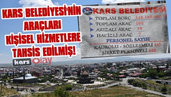 Kars Belediyesi'nin araçları 'kişisel hizmetlere tahsis edilmiş!