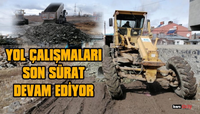 Kars Belediyesi Yol Çalışmalarına Son Sürat Devam Ediyor!