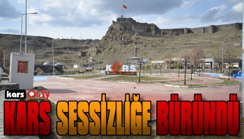 Kars Bu Gün Sessizliğe Büründü