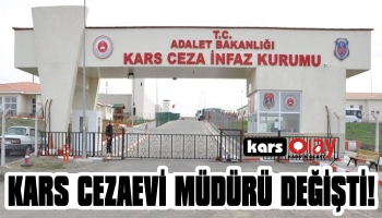 Kars Cezaevi Müdürü Değişti