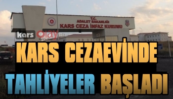 Kars Cezaevinde Tahliyeler Başladı