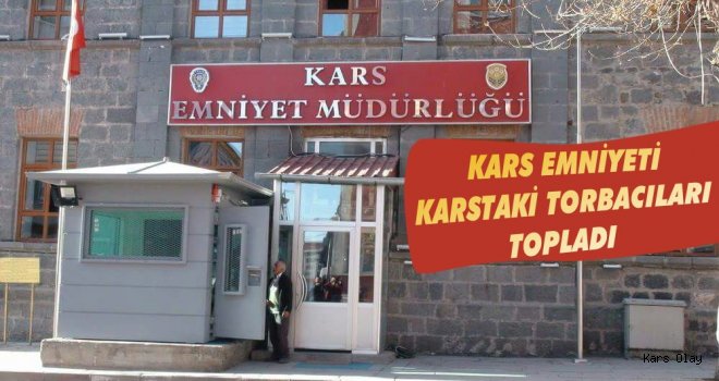 Kars Emniyetinden Torbacı Operasyonu