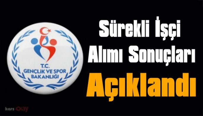 Kars Gençlik Spor İl Müdürlüğü Daimi İşçi Mülakat Sonuçları Açıklandı