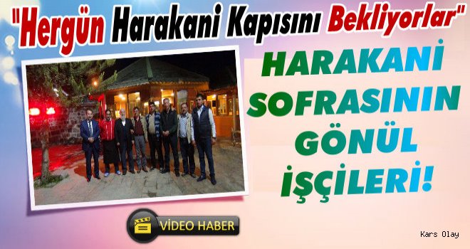 Kars Harakani Sofrasının Gönül İşçileri!