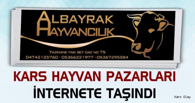 Kars Hayvan Pazarları İnternete Taşındı