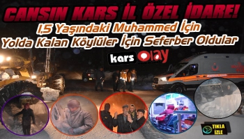 Kars İl Özel İdare 1,5 Yaşındaki Muhammed Emin İçin Seferber Oldu