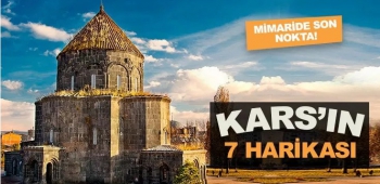 Kars'ın 7 Harikası