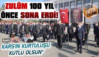 Kars'ın İşgalinden Kurtuluşunun 100'üncü Yıldönümü