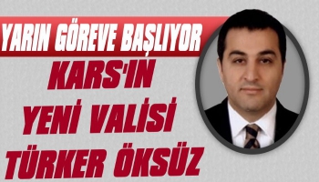 Kars'ın Yeni Valisi Türker Öksüz