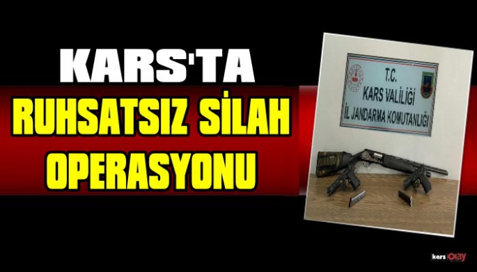  Kars Jandarmadan Ruhsatsız Silah Operasyonu!