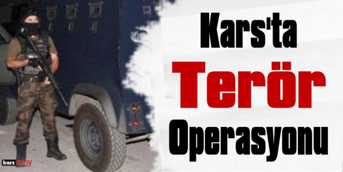 Kars Jandarmasından Terör Operasyonu