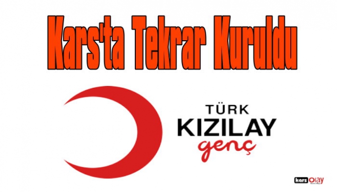 Kars Kızılay İl Gençlik Tekrar Kuruldu