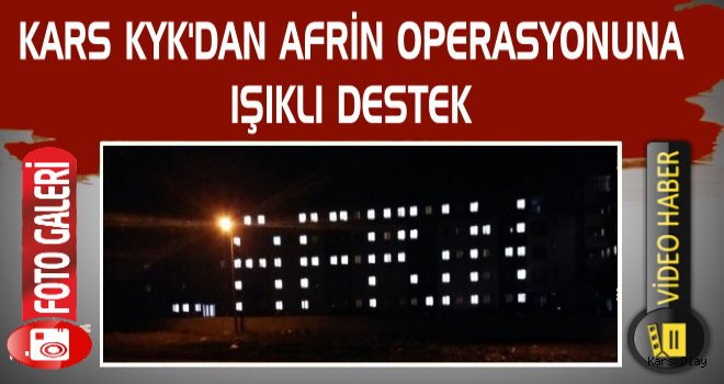 Kars KYK'dan Afrin Operasyonuna Destek!