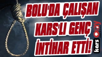 Kars'lı Genç Bolu'da İntihar Etti