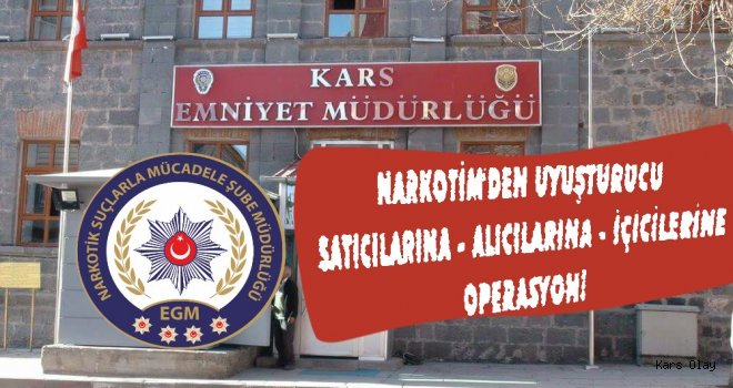 Kars Narkotik'ten Operasyon!