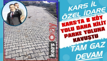 Kars Özel İdare 8 Köyün Yolunu Daha Kilit Parke Taşına Kavuşturdu