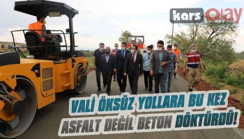 Kars Özel İdare Yollara Asfalt Yerine Beton Dökecek!