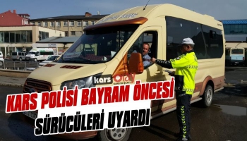 Kars Polisi Sürücüleri Bayram Öncesi Uyardı