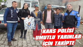 Kars Polisi Umutlu Yarınlar İçin Takipte