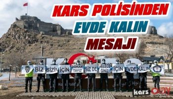 Kars Polisinden Evde Kal Mesajı