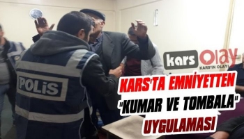 Kars Polisinden 'Kumar ve Tombala' Uygulaması