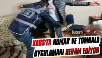 Kars Polisinden Kumar ve Tombala Uygulaması