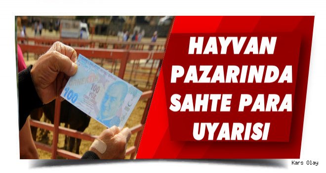 Kars Polisinden Sahte Para Uyarısı