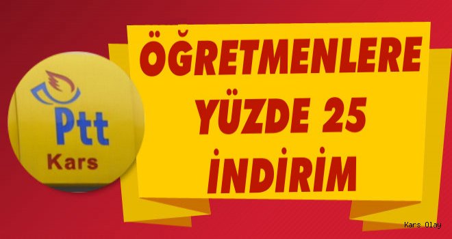 Kars PTT'den Öğretmenlere Özel İndirim