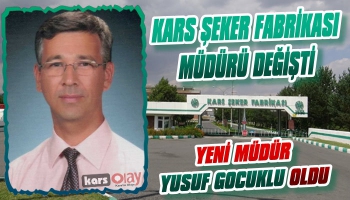 Kars Şeker Fabrikası Müdürü Değişti