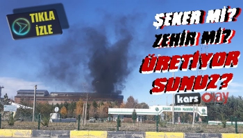 Kars Şeker Fabrikası Zehir mi Üretiyor!