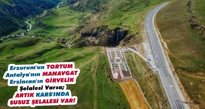 Kars Susuz Şelalesi Ziyaretçilerini Hayran Bırakıyor