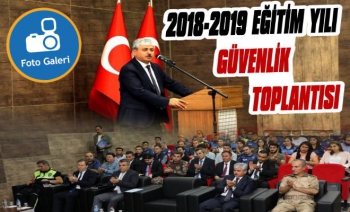 Kars'ta 2018-2019 Eğitim Öğretim Yılı Güvenlik Toplantısı