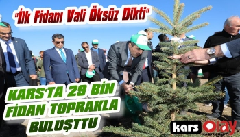 Kars’ta 29 Bin Fidan Toprakla Buluştu