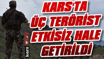 Kars'ta 3 Terörist Etkisiz Hale Getirildi