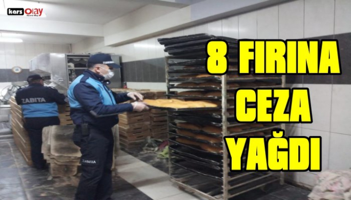 Kars'ta 8 Fırına Cezai İşlem Uygulandı