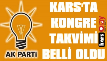 Kars'ta AK Parti'nin Kongre Takvimi Belli Oldu