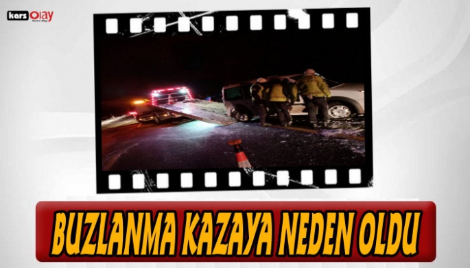 Kars'ta buzlanma kazaya neden oldu!