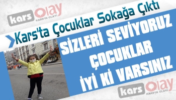 Kars'ta Çocuklar Sokağa Çıktı