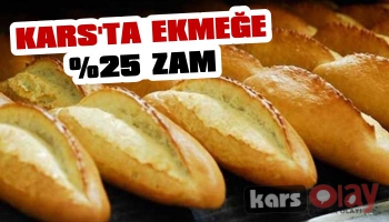 Kars'ta Ekmek Fiyatlarına Zam