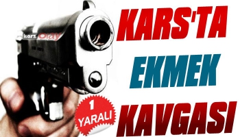 Kars'ta Ekmek Kavgası 1 Yaralı