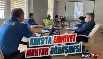 Kars'ta Emniyet Muhtar Görüşmesi