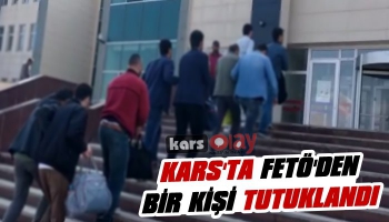 Kars'ta FETÖ'den 1 Kişi Tutuklandı