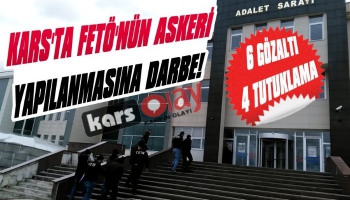 Kars'ta FETÖ'nün Askeri Yapılanmasına Darbe!