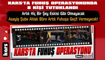 Kars’ta Fuhuş Operasyonunda 8 Kişi Tutuklandı