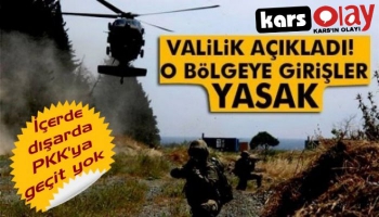 Kars'ta Geçici Güvenlik Bölgesi Uyarısı