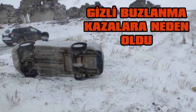 Kars'ta gizli buzlanma kazalara neden oldu!