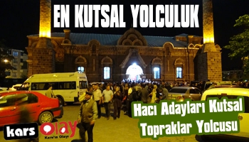 Kars'ta Hacı Adayları Kutsal Topraklar Yolcusu