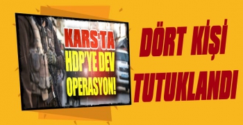 Kars'ta HDP'li 4 Yönetici Tutuklandı