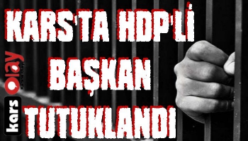 Kars'ta HDP'li Başkan Tutuklandı